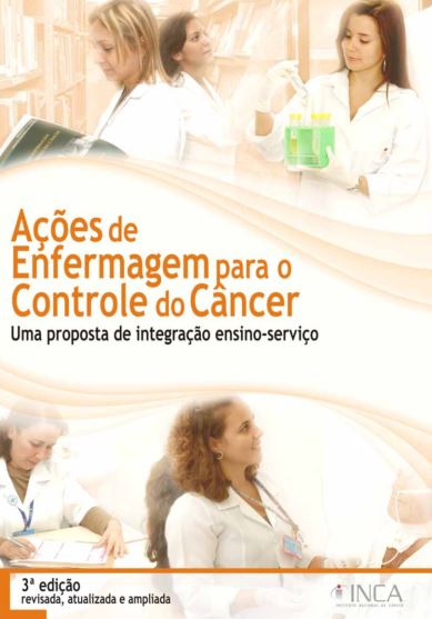 Ações de Enfermagem para o Controle do Câncer INCA Instituto Nacional de Câncer