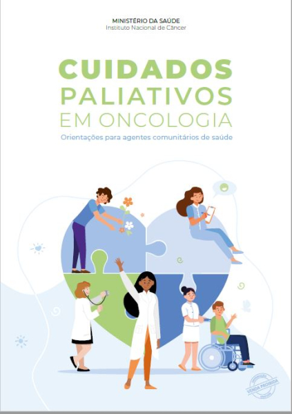 Cuidados Paliativos Em Oncologia Orientações Para Agentes Comunitários De Saúde Inca 3398